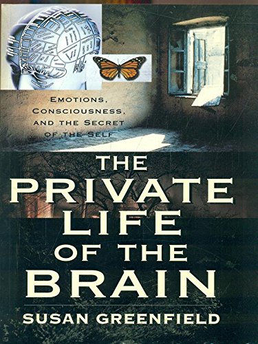9780713995213: The Private Life of the Brain