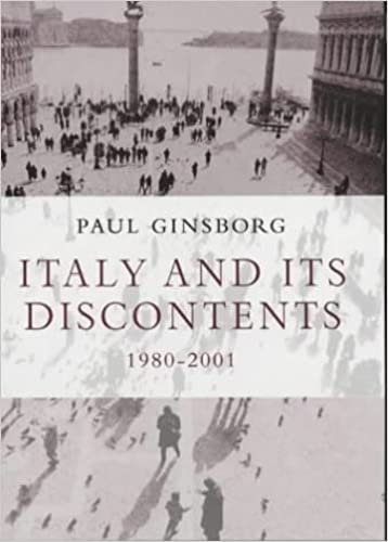 9780713995374: Italy and Its Discontents: Family, Civil Society, State 1980-2001