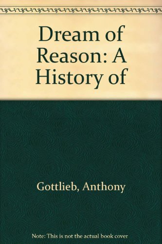 9780713995480: The Dream of Reason: A History of Western Philosophy from the Greeks to the Renaissance