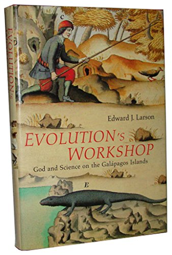 Beispielbild fr Evolution's Workshop: God And Science On the Galapagos Islands zum Verkauf von WorldofBooks