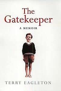 The Gatekeeper: A Memoir (9780713995909) by Eagleton, Terry.
