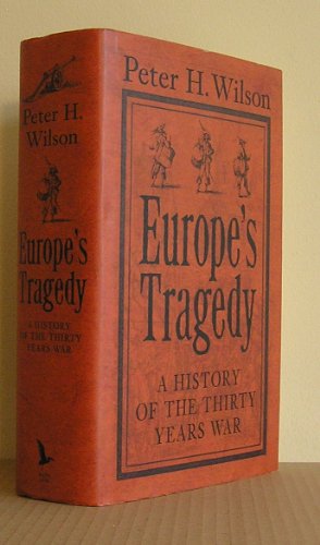 9780713995923: Europe's Tragedy: A New History of the Thirty Years War