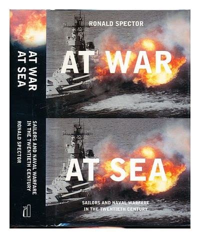 Stock image for At War at Sea: Sailors And Naval Warfare in the Twentieth Century: Sailors and Naval Warfare in the 20th Century for sale by WorldofBooks