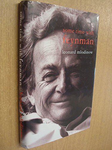 Feynman's Rainbow: A Search for Beauty in Physics and Life (9780713996432) by Leonard Mlodinow