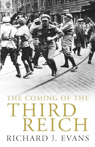 The Coming of the Third Reich - J. Evans, Richard