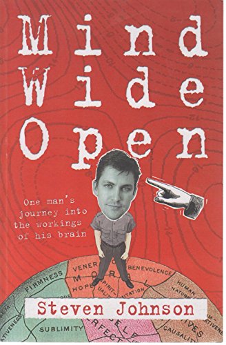 9780713996784: Mind Wide Open: One Man's Journey into the Workings of His Brain