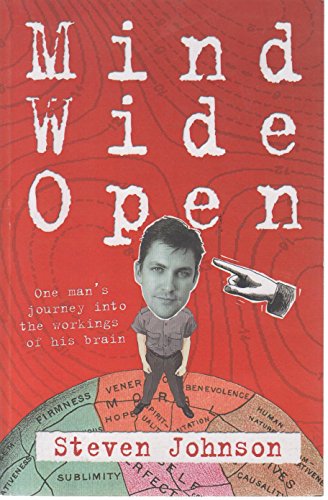 9780713996784: Mind Wide Open: One Man's Journey into the Workings of his Brain