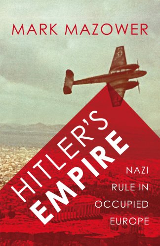 Beispielbild fr Hitler's Empire - Nazi Rule in Occupied Europe zum Verkauf von MusicMagpie