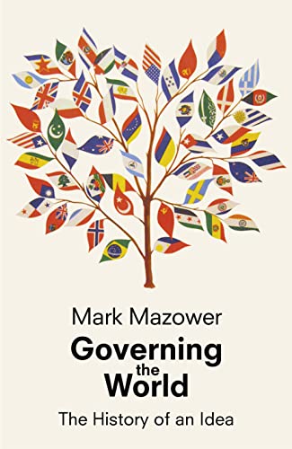 9780713996838: Governing the World: The History of an Idea