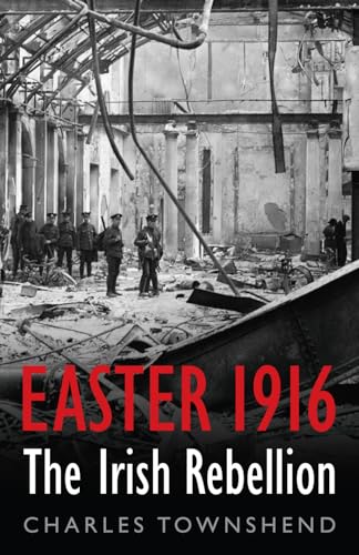 Beispielbild fr Easter 1916: The Irish Rebellion (Allen Lane History S.) zum Verkauf von WorldofBooks