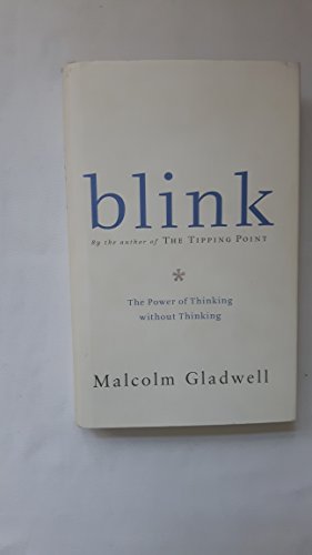 9780713997279: Blink: The Power of Thinking Without Thinking