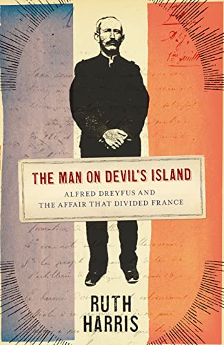 9780713997309: The Man on Devil's Island: Alfred Dreyfus and the Affair that Divided France