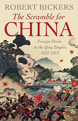 9780713997491: The Scramble for China: Foreign Devils in the Qing Empire, 1832-1914