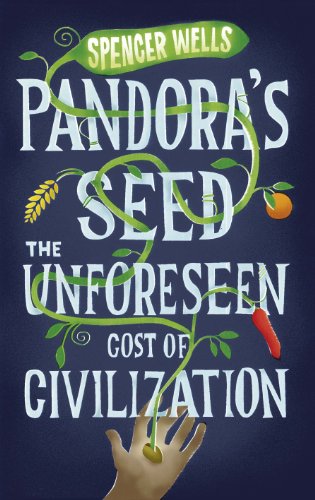 Beispielbild fr Pandora's Seed: The Unforeseen Cost of Civilization zum Verkauf von SecondSale