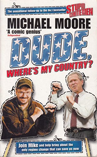 Beispielbild fr DUDE, WHERE'S MY COUNTRY?' zum Verkauf von Wonder Book