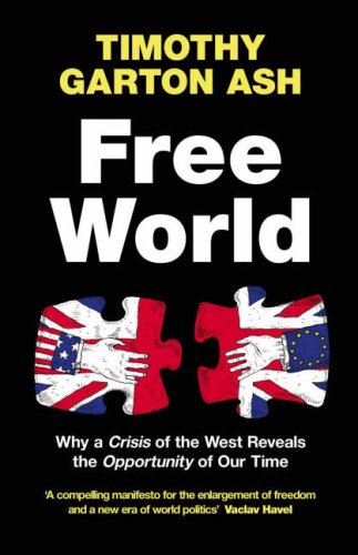 9780713997644: Free World : Why a Crisis of the West Reveals the Opportunity of Our Time