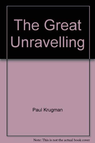 9780713997729: The Great Unravelling