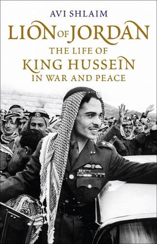 Imagen de archivo de Lion of Jordan: The Life of King Hussein in War and Peace a la venta por WorldofBooks