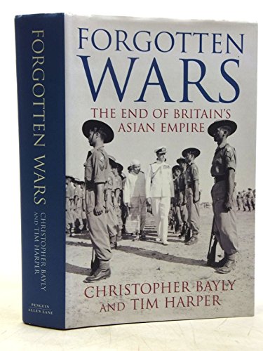 Stock image for Forgotten Wars: The End Of Britains Asian Empire for sale by Phatpocket Limited