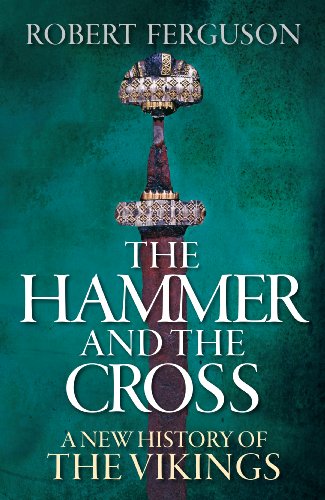 Stock image for The Hammer and the Cross: A New History of the Vikings for sale by WorldofBooks