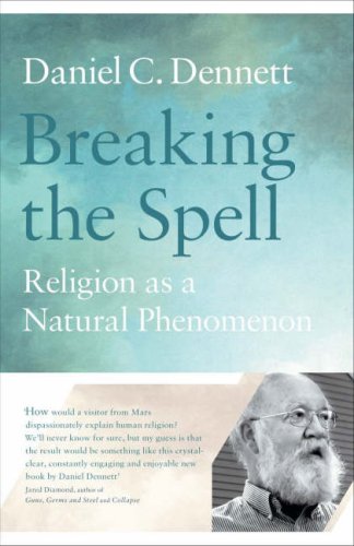 9780713997897: Breaking the Spell: Religion as a Natural Phenomenon