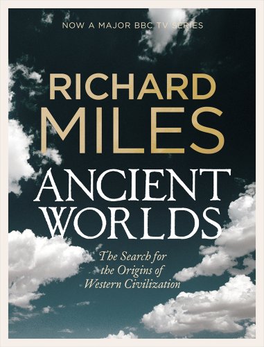 9780713997941: Ancient Worlds: The Search for the Origins of Western Civilization