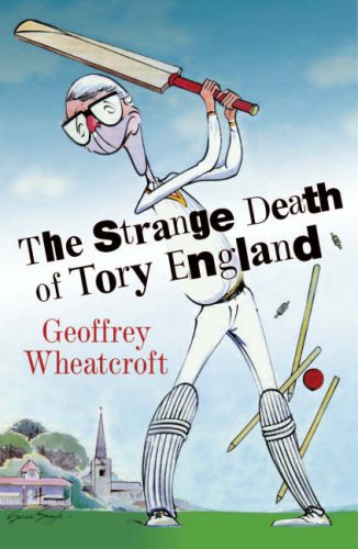 Stock image for The Strange Death of Tory England for sale by WorldofBooks