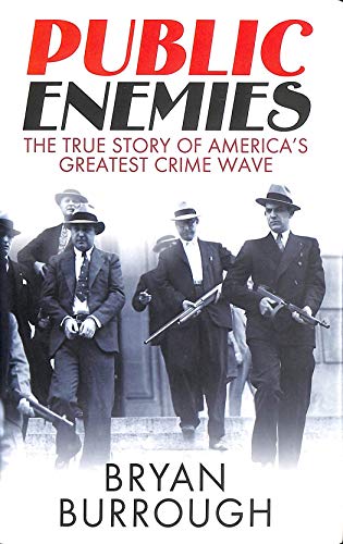 9780713998283: Public Enemies [Film Tie-in]: The True Story of America's Greatest Crime Wave