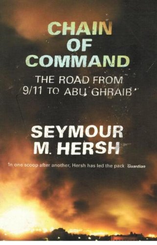 9780713998498: Chain of Command: The Road from September 11th to Abu Ghraib