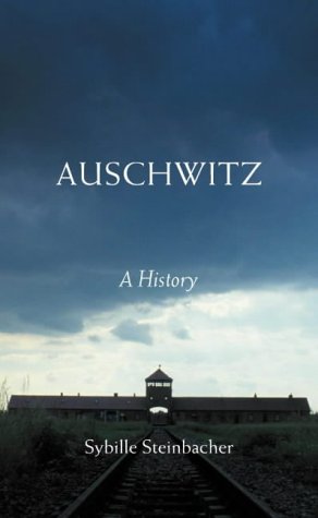 9780713998511: Auschwitz: A Short History