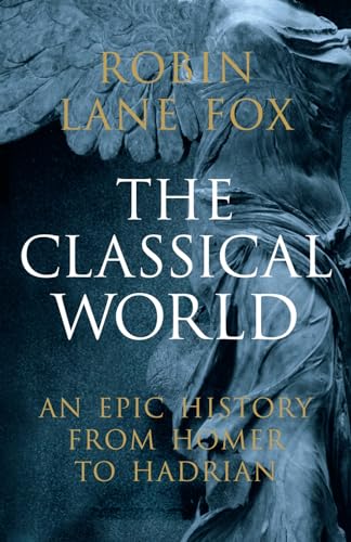 Beispielbild fr The Classical World: An Epic History from Homer to Hadrian zum Verkauf von WorldofBooks