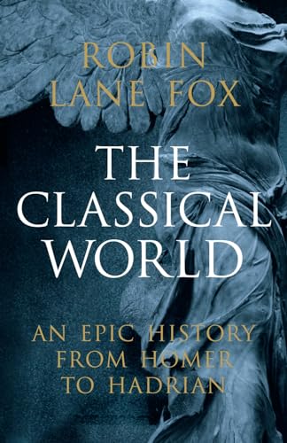 Imagen de archivo de The Classical World: An Epic History from Homer to Hadrian a la venta por AwesomeBooks