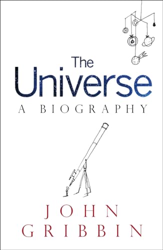 Beispielbild fr The Universe : A Biography zum Verkauf von Better World Books: West