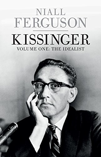 9780713998702: Kissinger. 1923-1968. The Idealist - Volume 1