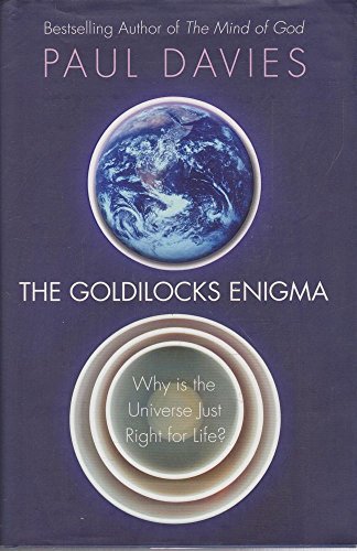 Beispielbild fr The Goldilocks Enigma: Why Is the Universe Just Right for Life? zum Verkauf von Books From California