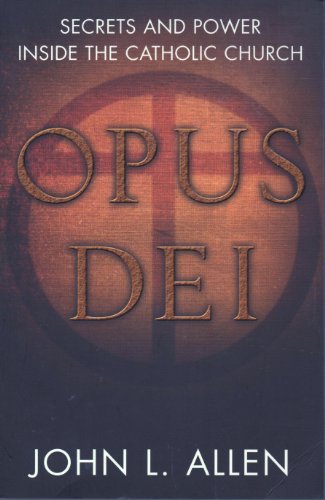 Beispielbild fr Opus Dei: Secrets and Power Inside the Catholic Church (TPB) (GRP) zum Verkauf von WorldofBooks