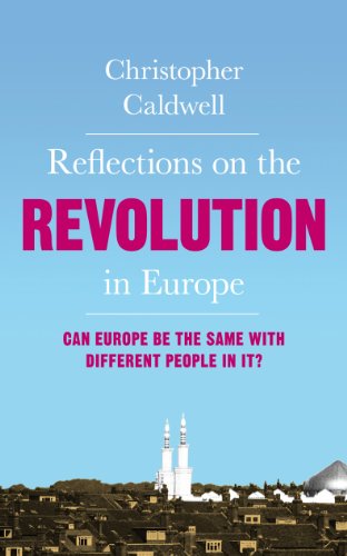 Stock image for Reflections on the Revolution in Europe : Can Europe Be the Same with Different People in It? for sale by Better World Books: West