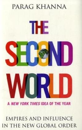 Beispielbild fr The Second World: Empires and Influence in the New Global Order zum Verkauf von Wonder Book
