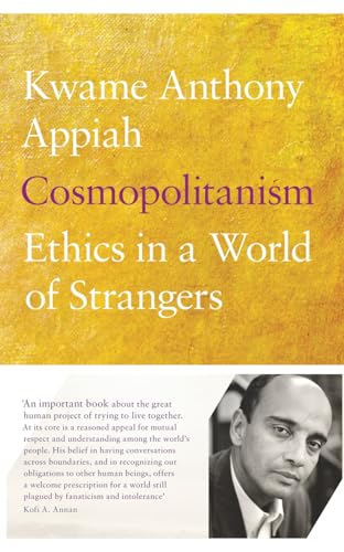 Beispielbild fr Cosmopolitanism: Ethics in a World of Strangers zum Verkauf von WorldofBooks