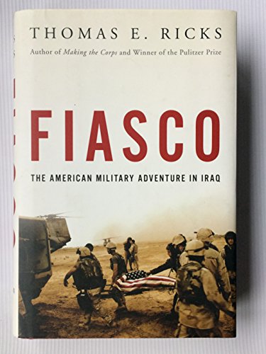 Stock image for Fiasco: The American Military Adventure in Iraq for sale by HPB-Diamond