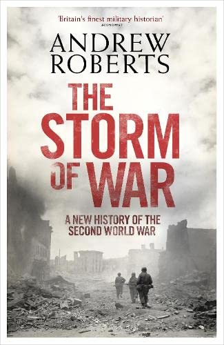 9780713999709: The Storm of War: A New History of the Second World War