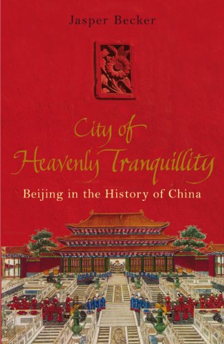 9780713999983: The City of Heavenly Tranquillity: Beijing in the History of China