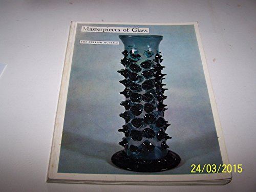 Imagen de archivo de Masterpieces of Glass a la venta por Better World Books Ltd