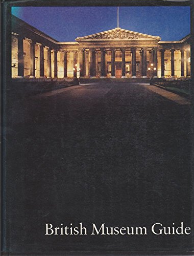 Beispielbild fr British Museum Guide zum Verkauf von Better World Books: West