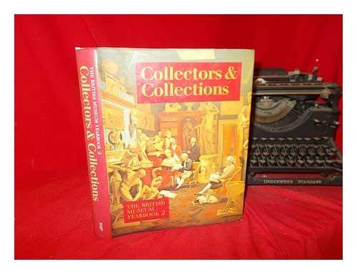 9780714100562: British Museum Year Book: Collectors and Collections 2nd