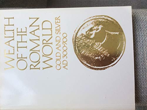 Stock image for WEALTH OF THE ROMAN WORLD for sale by Amazing Book Company
