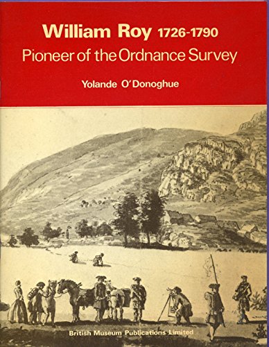 9780714103877: William Roy, 1726-90: Pioneer of the Ordnance Survey