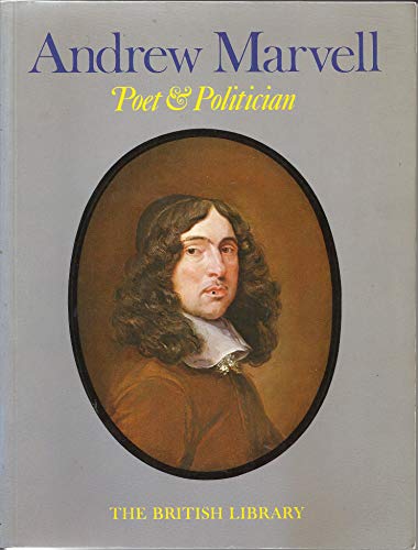 Andrew Marvell: Poet and Politician (9780714103945) by Kelliher, Hilton