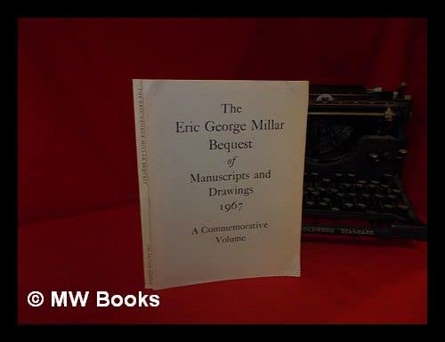 9780714104546: Millar, Eric George, Bequest of Manuscripts and Drawings, 1967
