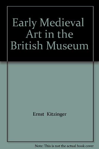 Stock image for Early Medieval Art in the British Museum for sale by HPB Inc.